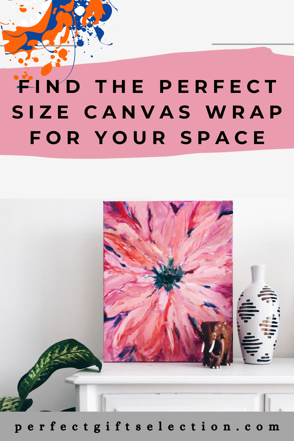 Find the Perfect Size Canvas Wrap for Your Space