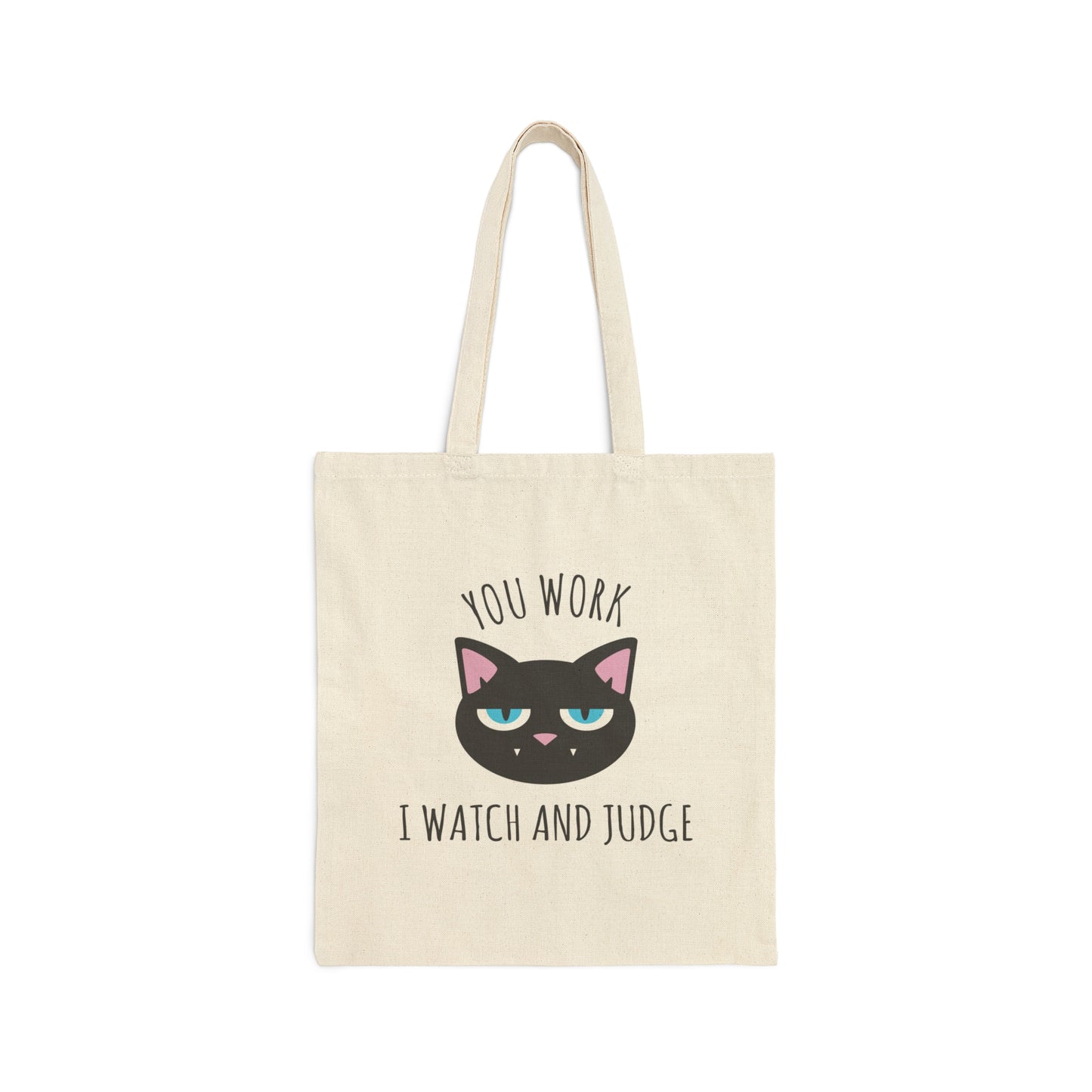 You Work I Watch and Judge Cat Funny Cats Memes Canvas Shopping Cotton Tote Bag