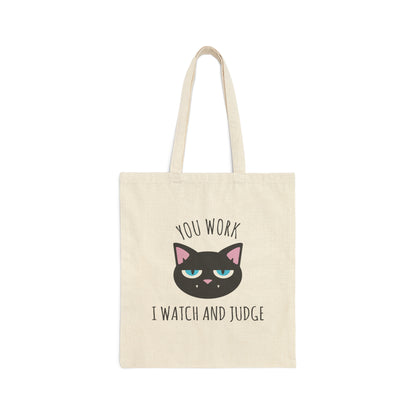 You Work I Watch and Judge Cat Funny Cats Memes Canvas Shopping Cotton Tote Bag