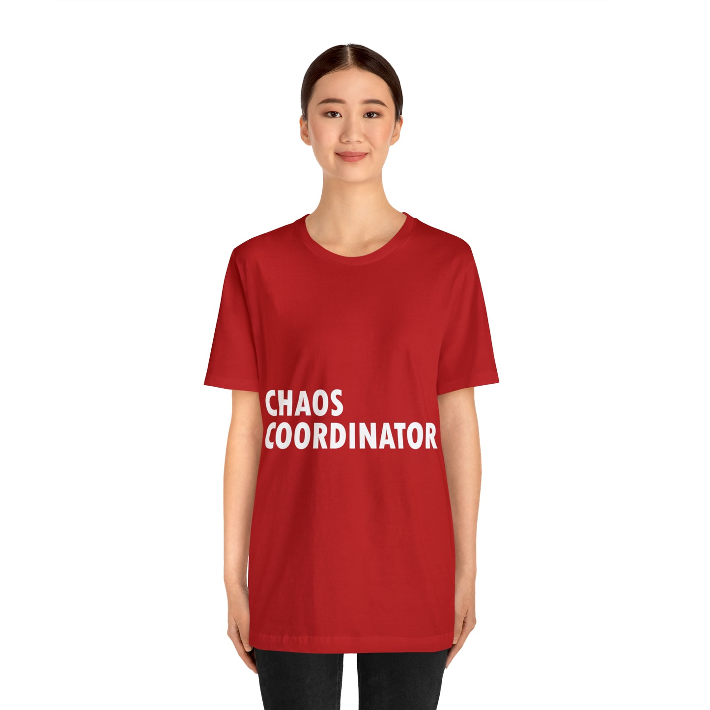 Chaos Coordinator Funny Humor Slogans Unisex Jersey Short Sleeve T-Shirt