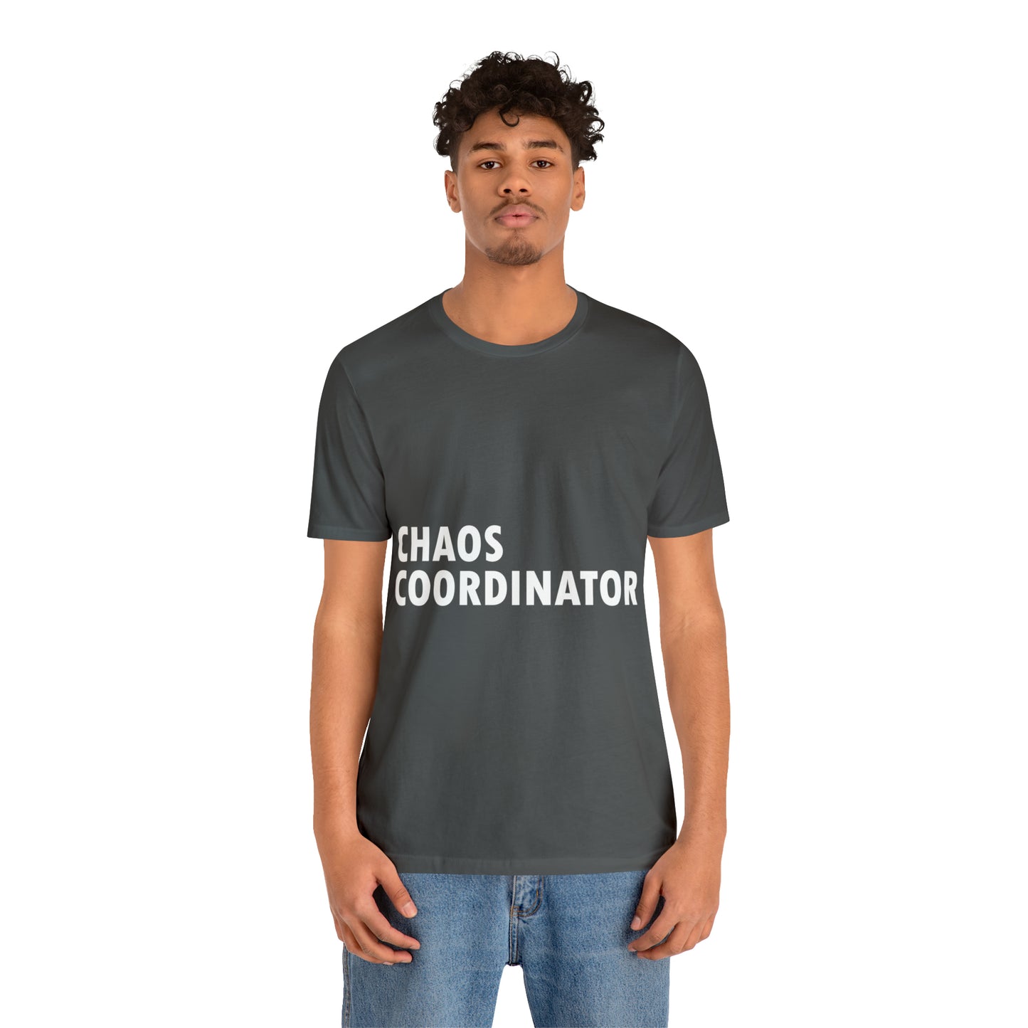 Chaos Coordinator Funny Humor Slogans Unisex Jersey Short Sleeve T-Shirt