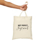 Not Perfect Just Real Empowering Quotes Canvas Shopping Cotton Tote Bag