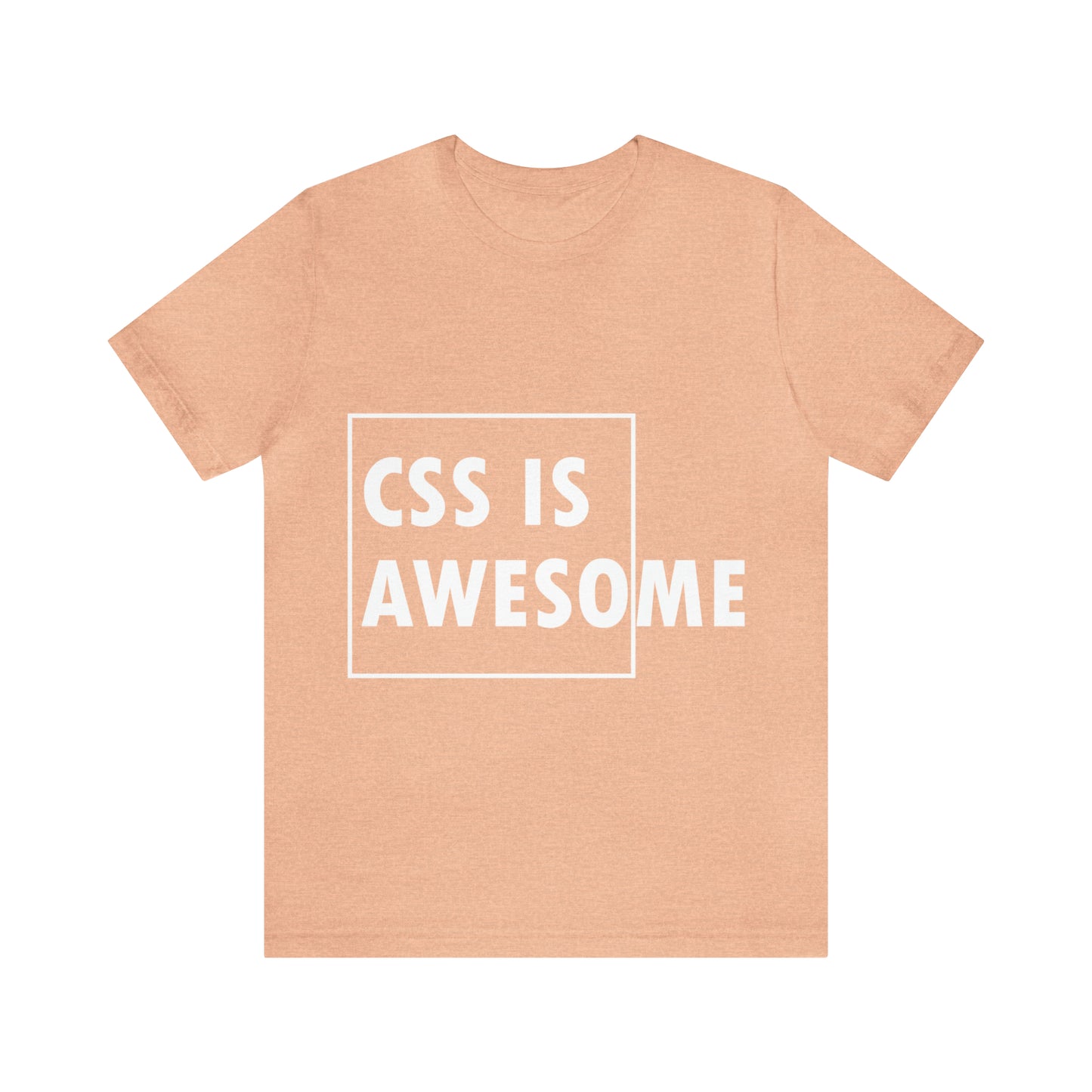 CSS is Awesome Unisex Jersey Short Sleeve T-Shirt