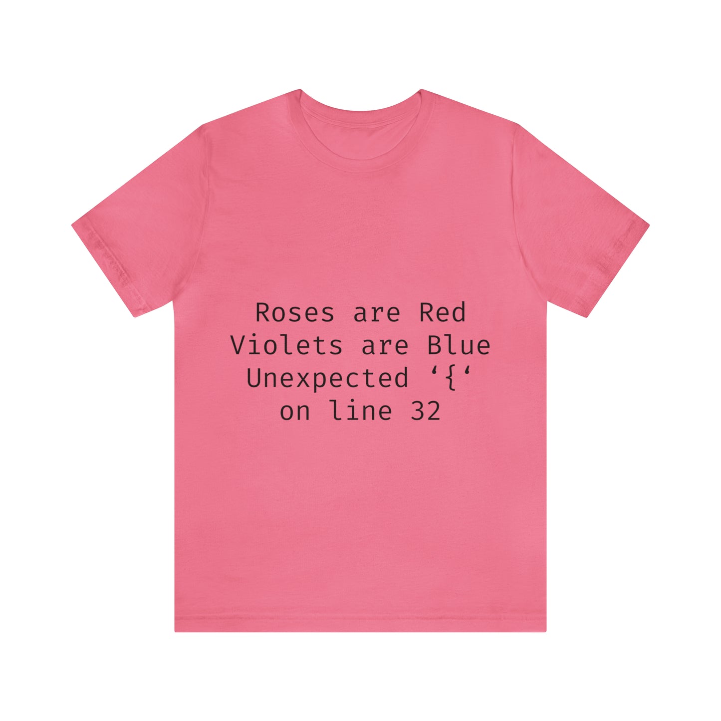 Roses are Red Programming IT for Computer Security Hackers Unisex Jersey Short Sleeve T-Shirt