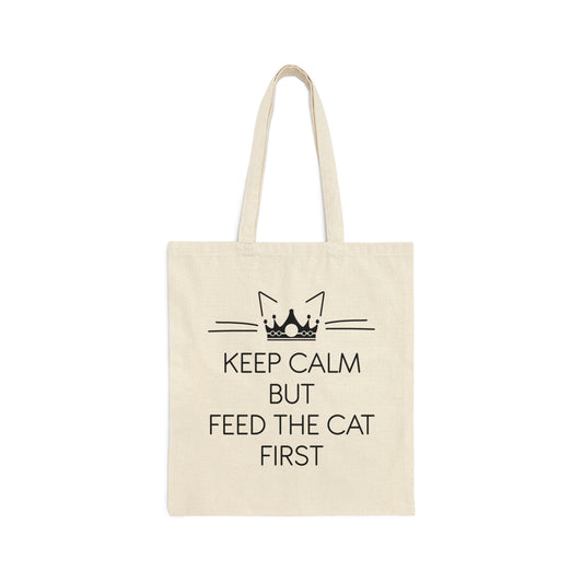 Keep Calm But Feed The Cat First Funny Cats Memes Canvas Shopping Cotton Tote Bag