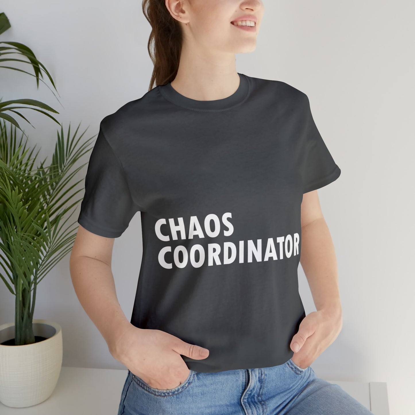 Chaos Coordinator Funny Humor Slogans Unisex Jersey Short Sleeve T-Shirt