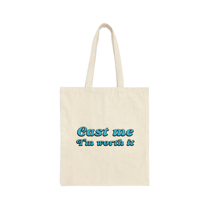 Cast Me I'm Worth It Retro Sayings Acting Quotes Canvas Shopping Cotton Tote Bag