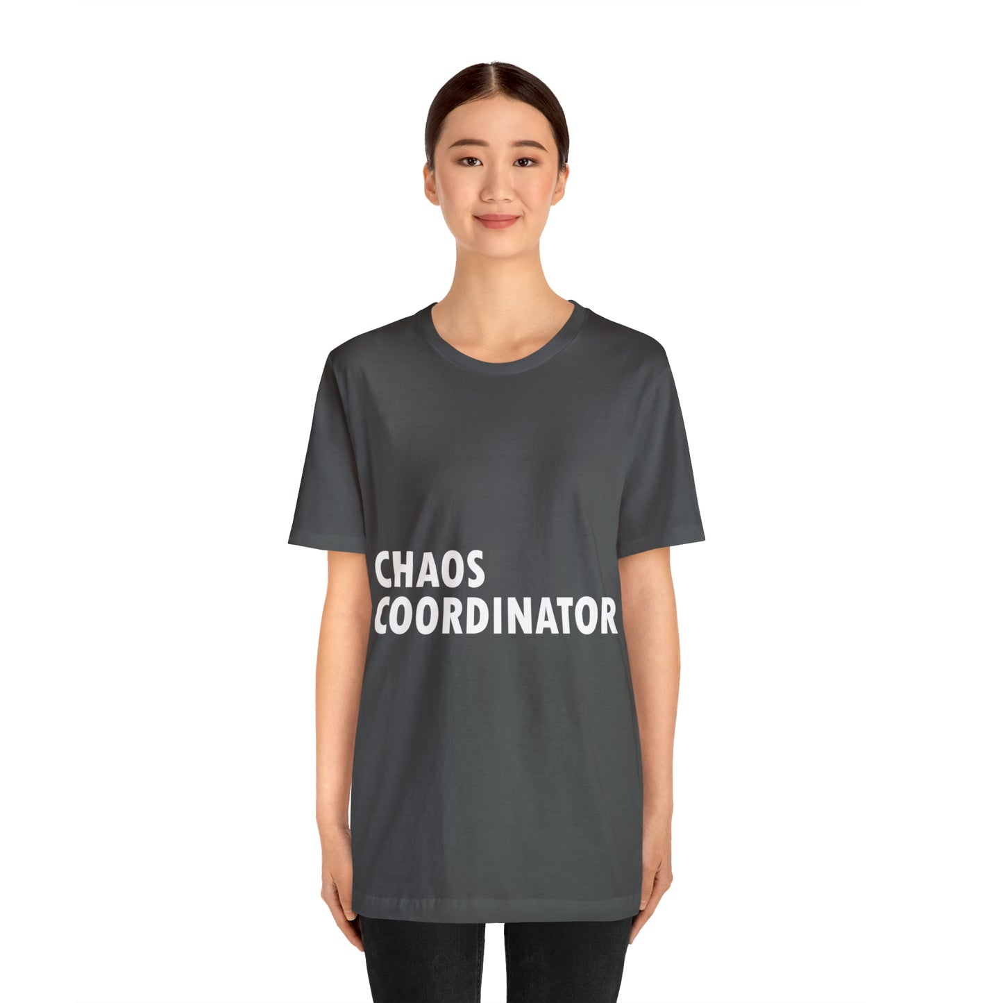 Chaos Coordinator Funny Humor Slogans Unisex Jersey Short Sleeve T-Shirt