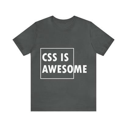 CSS is Awesome Unisex Jersey Short Sleeve T-Shirt