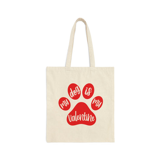 My Dog is My Valentine Dogs Lovers Quotes Canvas Shopping Cotton Tote Bag
