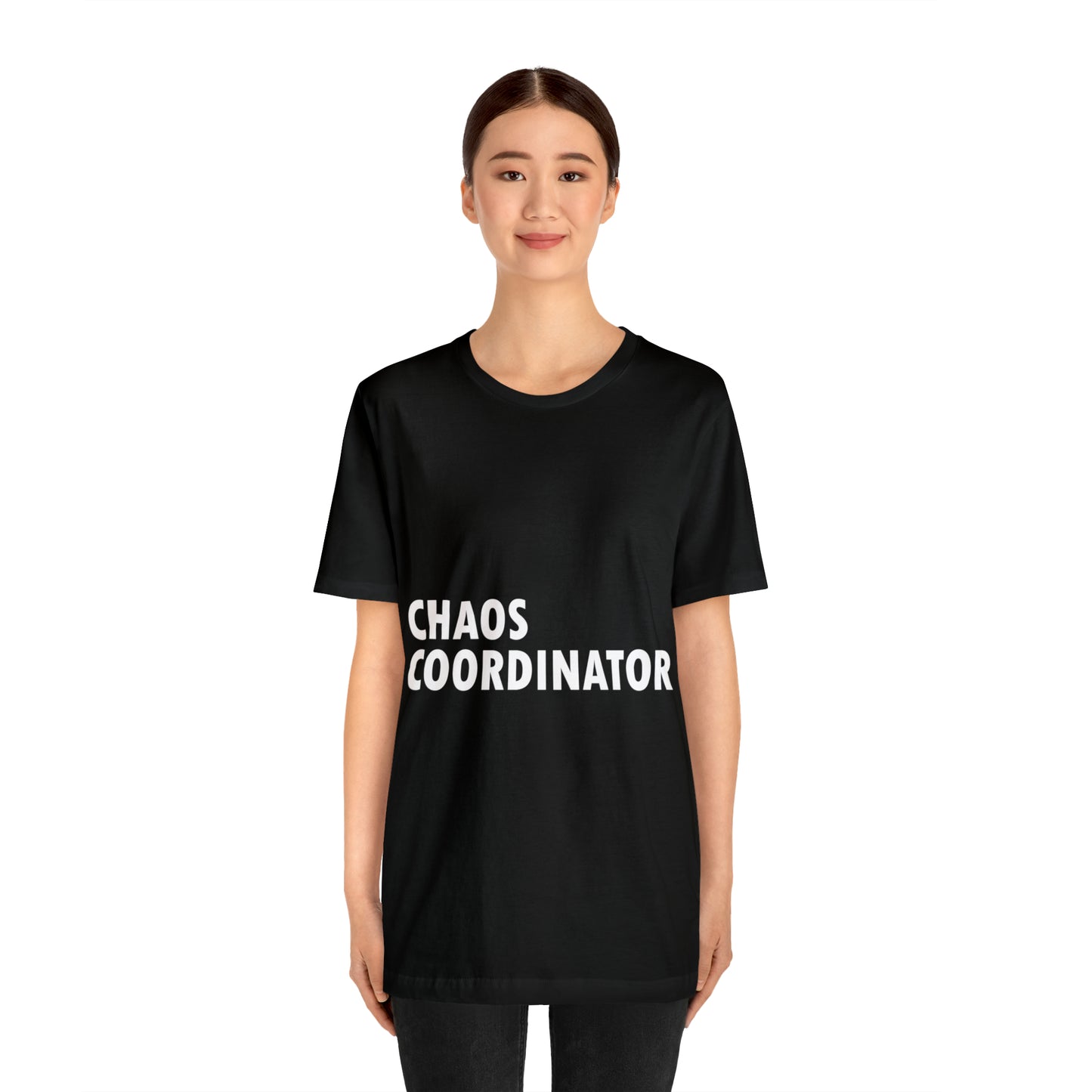 Chaos Coordinator Funny Humor Slogans Unisex Jersey Short Sleeve T-Shirt