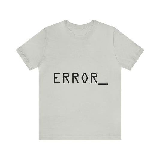 Error Programming IT for Computer Security Hackers Unisex Jersey Short Sleeve T-Shirt