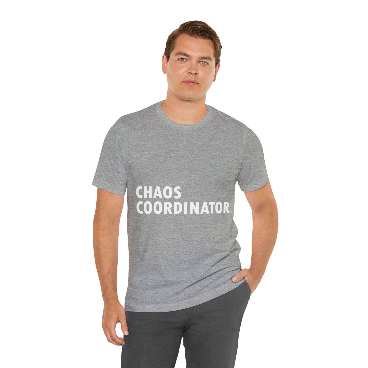 Chaos Coordinator Funny Humor Slogans Unisex Jersey Short Sleeve T-Shirt