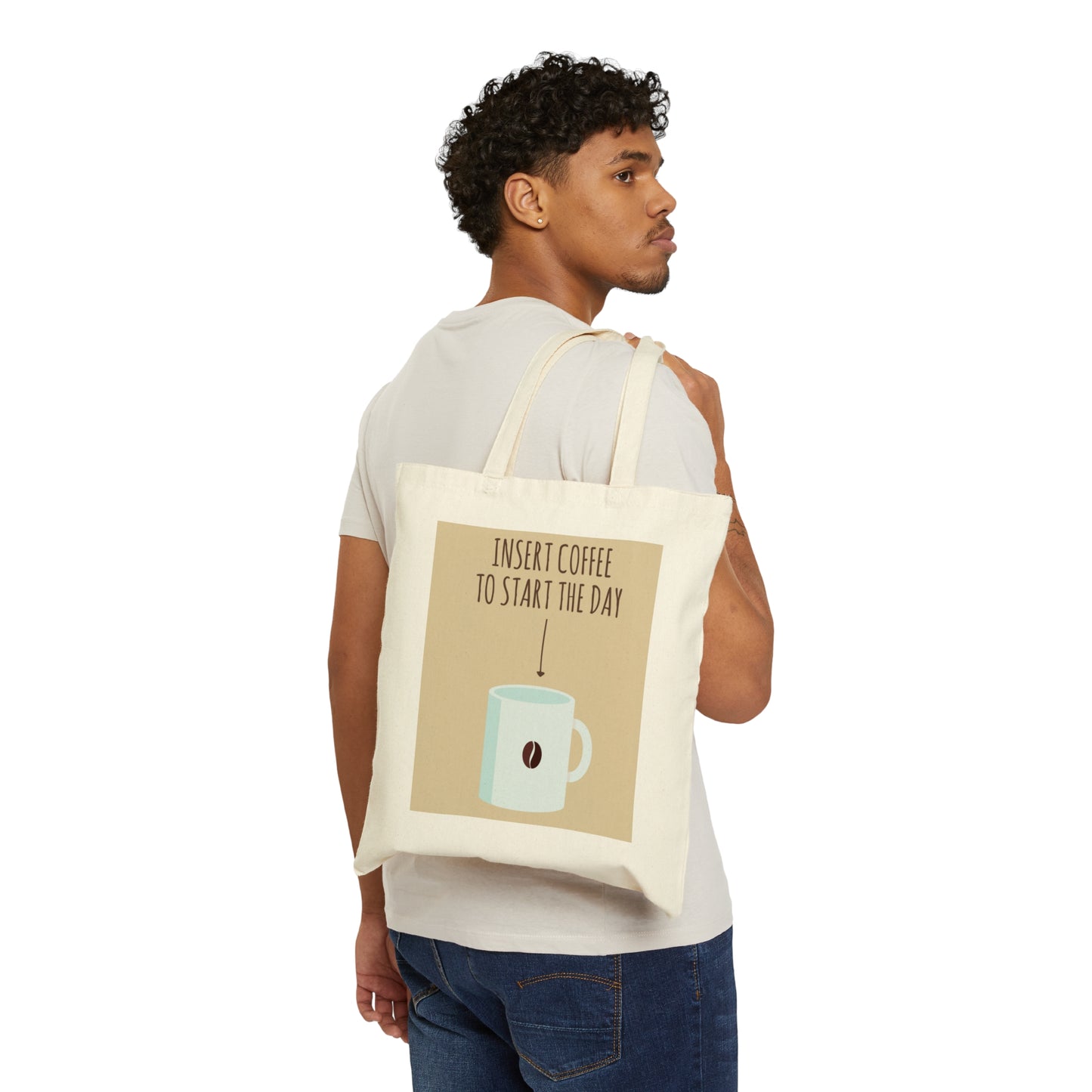 Insert Coffee To Start The Day Reminder Beans Canvas Shopping Cotton Tote Bag