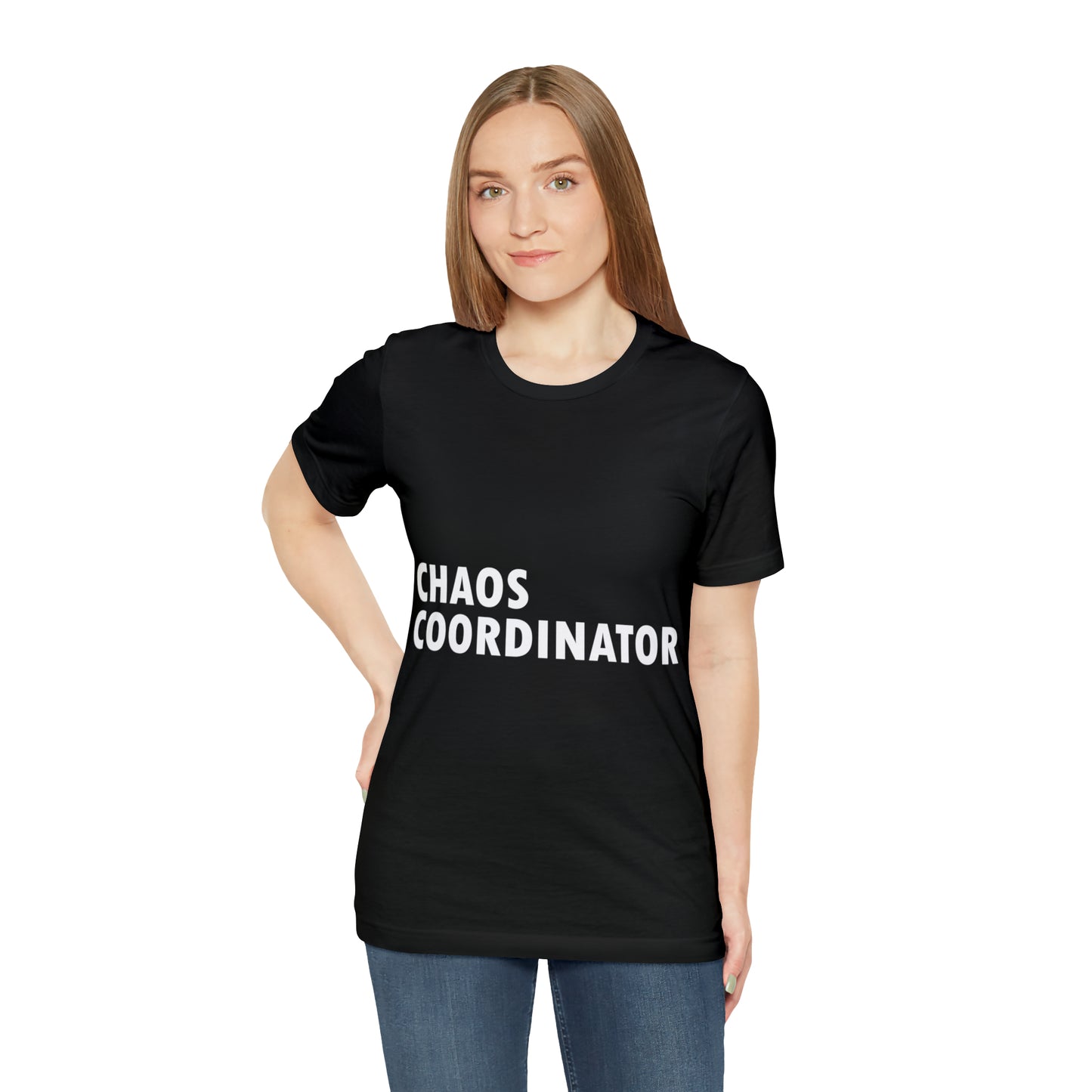 Chaos Coordinator Funny Humor Slogans Unisex Jersey Short Sleeve T-Shirt