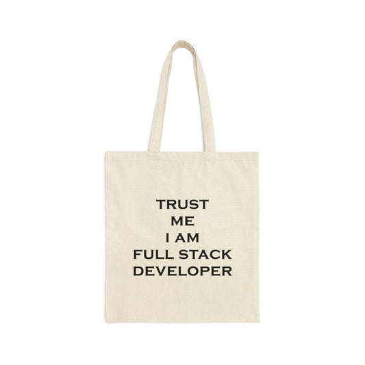 Trust Me I`m Full Stack Developer IT Funny Programming Canvas Shopping Cotton Tote Bag