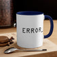 Error Programming IT for Computer Security Hackers Accent Coffee Mug 11oz