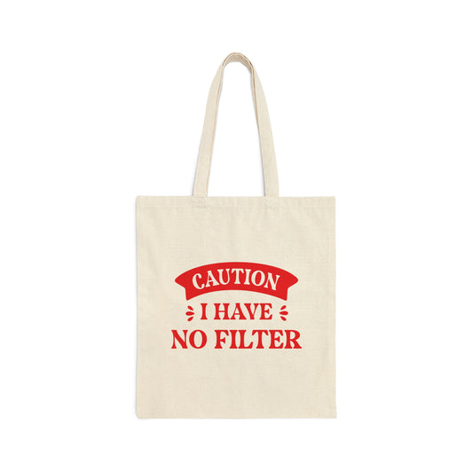 Caution I Have No Filter Humor Quotes Canvas Shopping Cotton Tote Bag