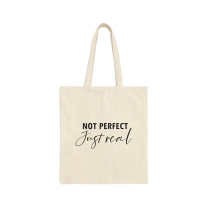 Not Perfect Just Real Empowering Quotes Canvas Shopping Cotton Tote Bag