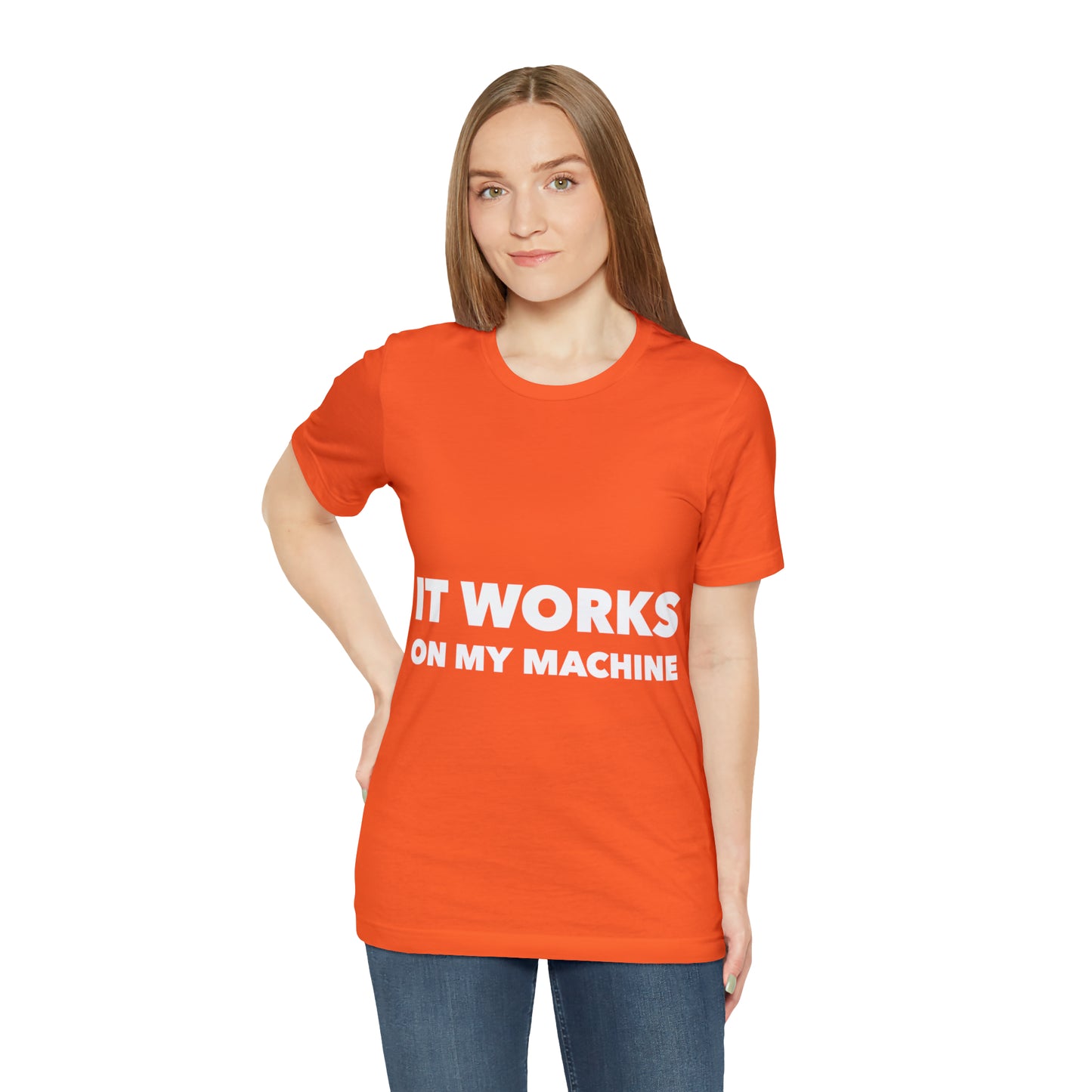 It Works On My Machine Funny IT Developer Programming Nerdy Unisex Jersey Short Sleeve T-Shirt