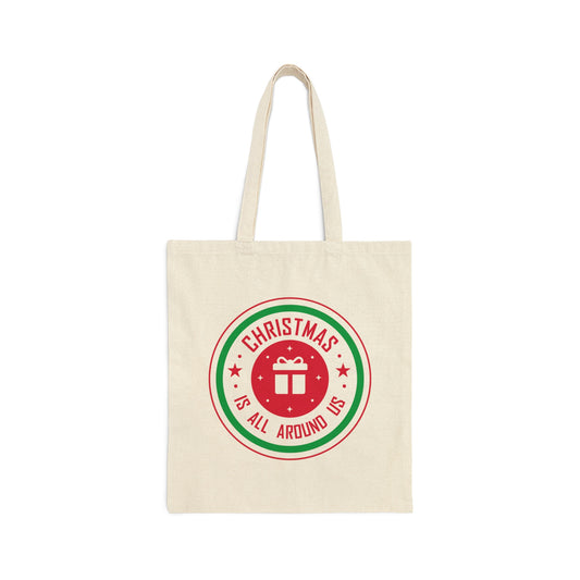 Christmas is all around us Funny Christmas Quotes Canvas Shopping Cotton Tote Bag