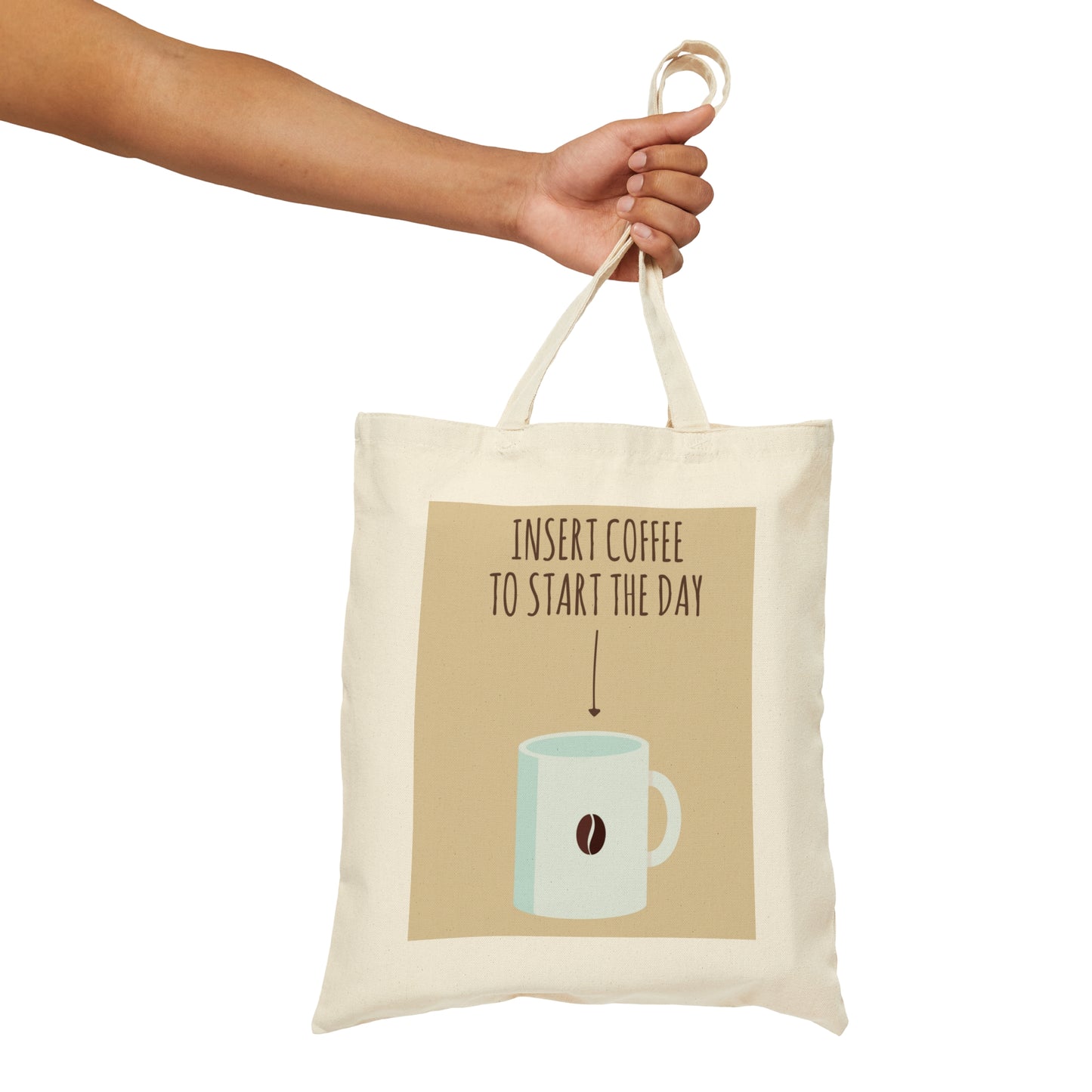 Insert Coffee To Start The Day Reminder Beans Canvas Shopping Cotton Tote Bag