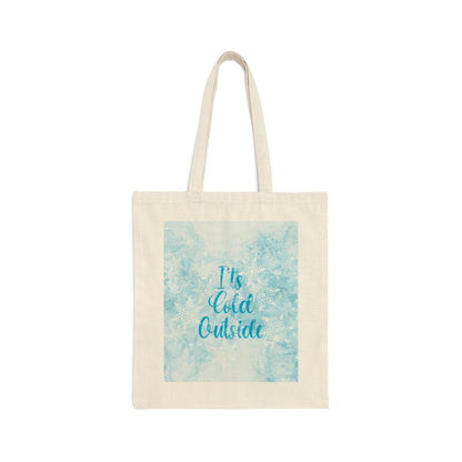 It`s Cold Outside Winter Snow Art Canvas Shopping Cotton Tote Bag