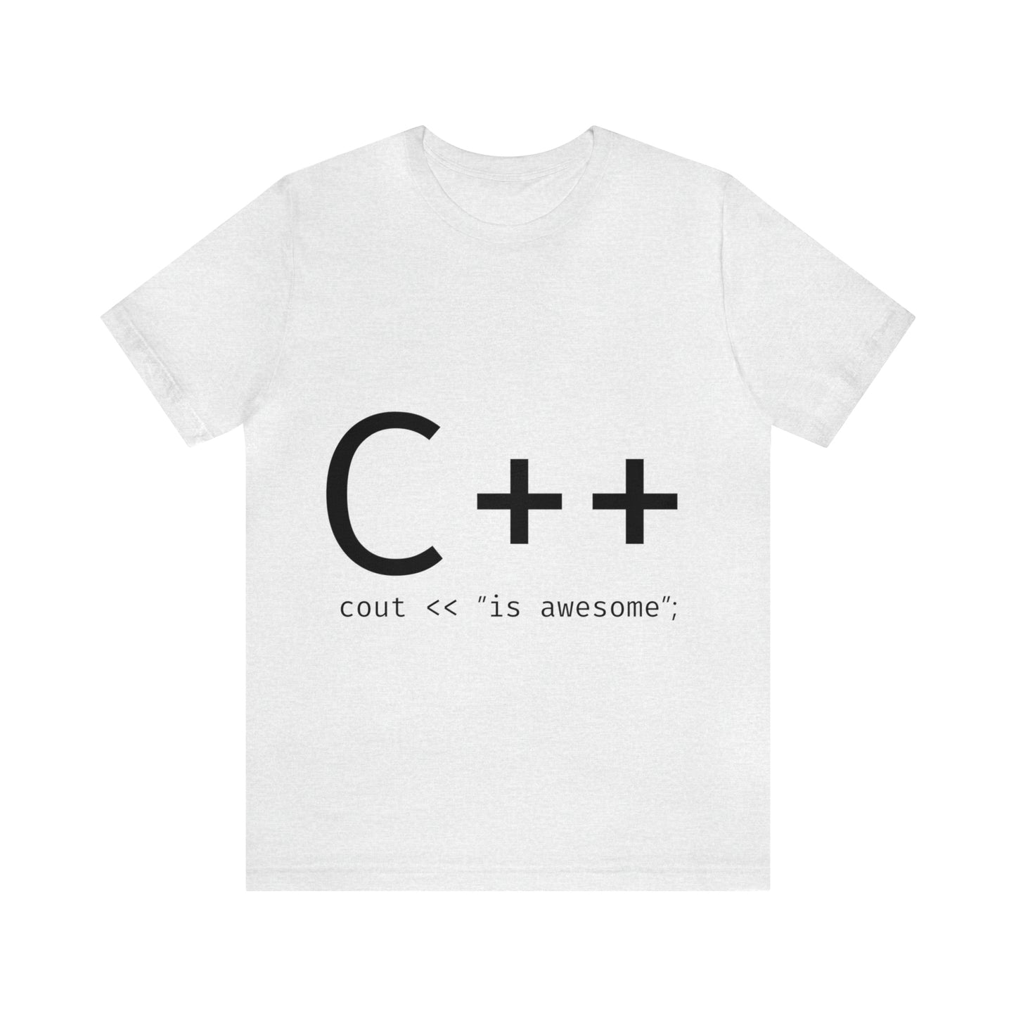 C Developer Humor Quotes Unisex Jersey Short Sleeve T-Shirt