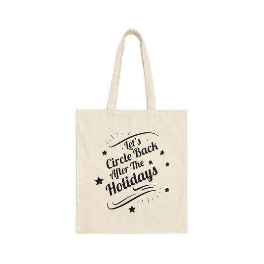 Let`s Circle Back After the Holidays Funny Christmas Quotes Canvas Shopping Cotton Tote Bag