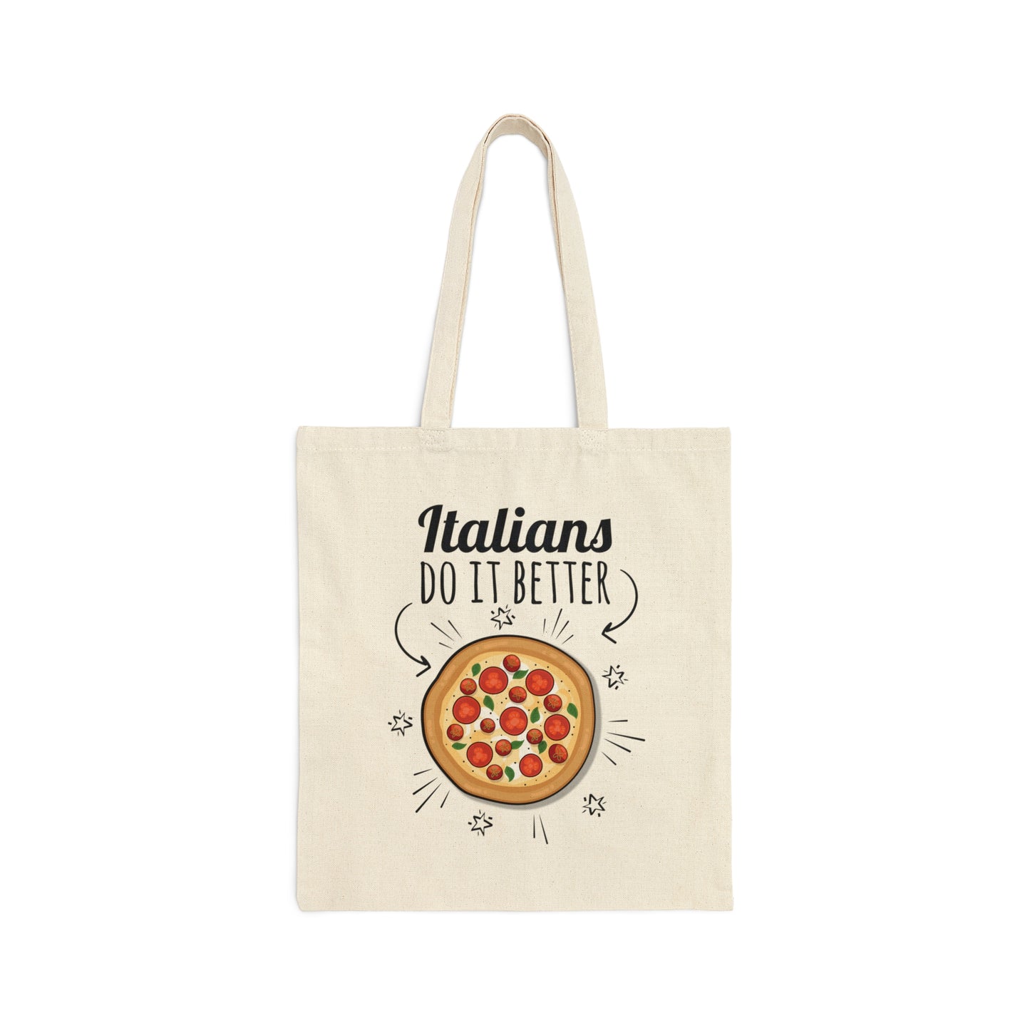 Italians Do It Better Pizza Lovers Canvas Shopping Cotton Tote Bag