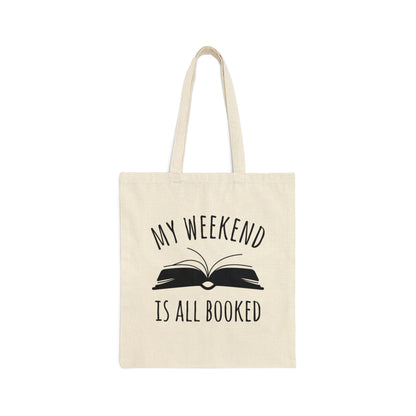 My Weekend Is All Booked Book Lovers Educational Quotes Canvas Shopping Cotton Tote Bag