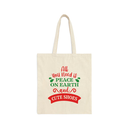 All You Need is Peace on Earth And Cute Shoes Funny Fashion Jokes Canvas Shopping Cotton Tote Bag