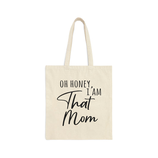 Honey I am That Mom International Mothers Day Canvas Shopping Cotton Tote Bag