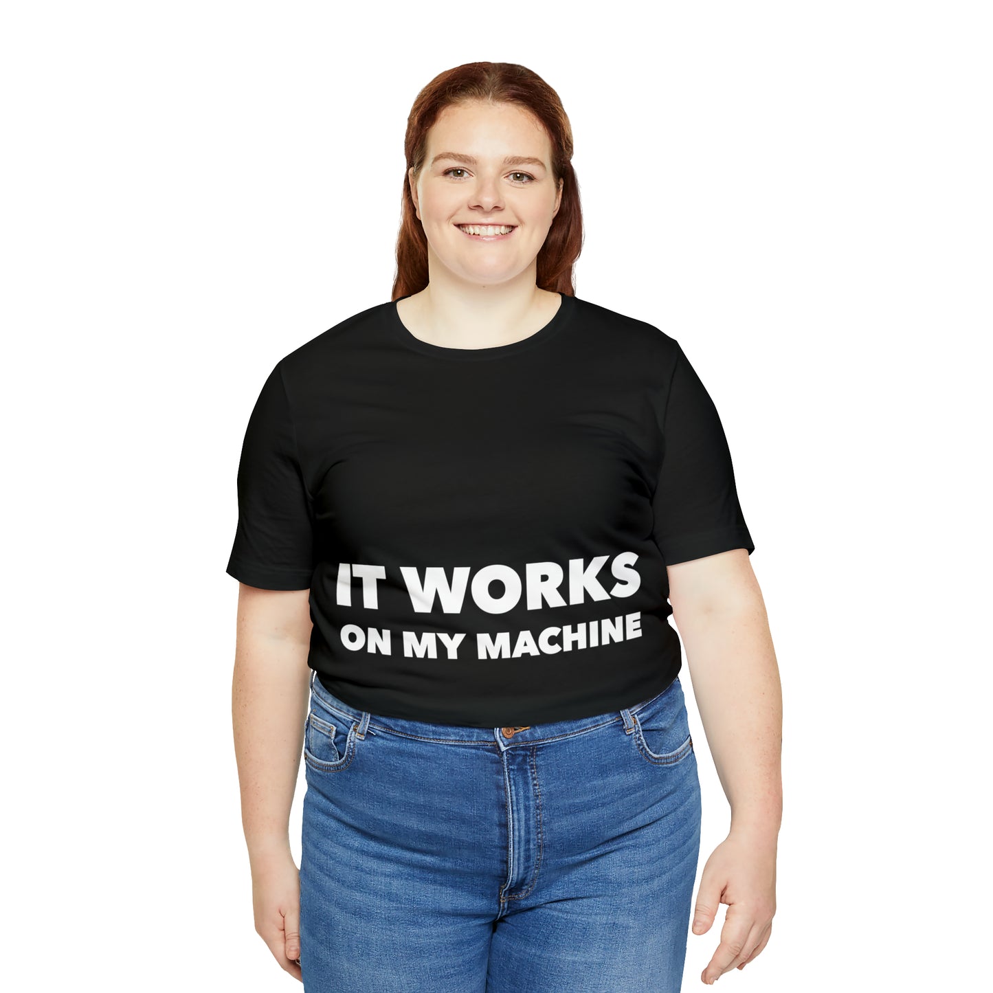 It Works On My Machine Funny IT Developer Programming Nerdy Unisex Jersey Short Sleeve T-Shirt