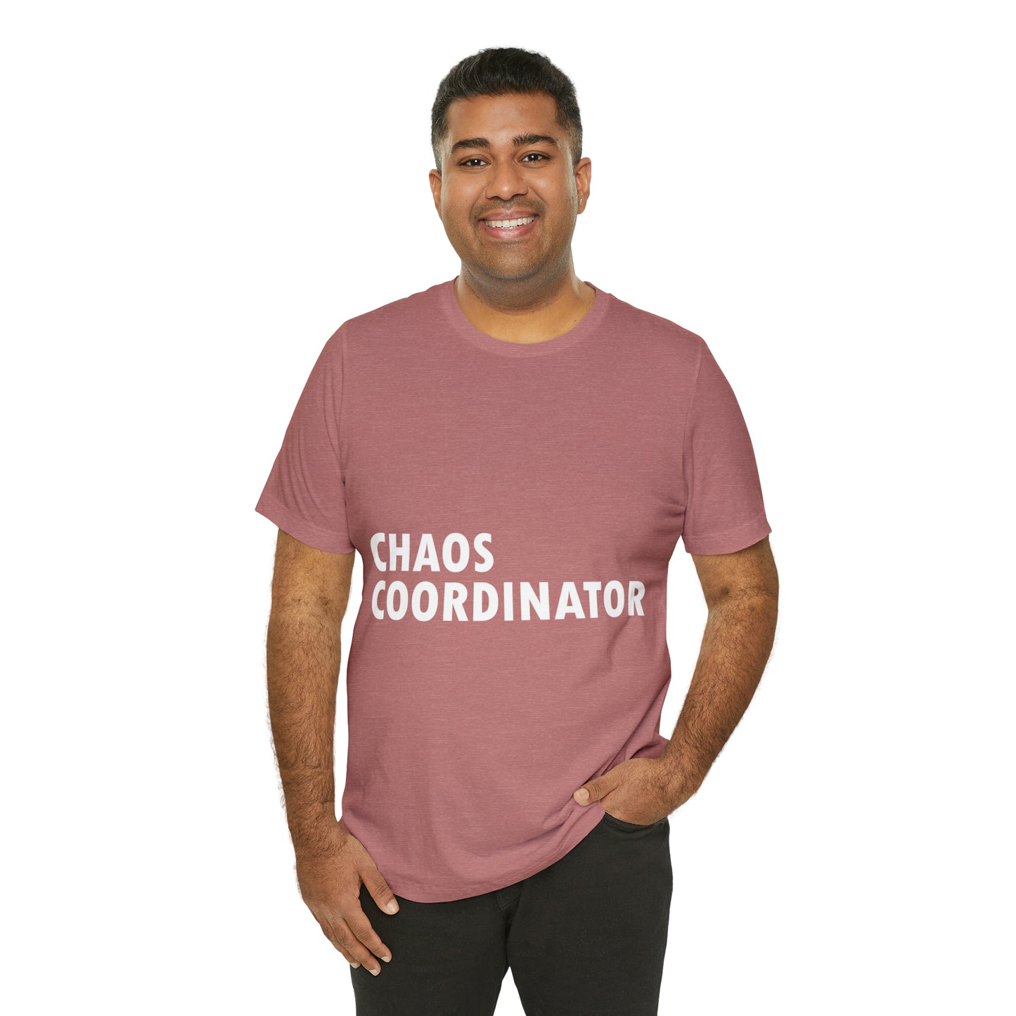 Chaos Coordinator Funny Humor Slogans Unisex Jersey Short Sleeve T-Shirt