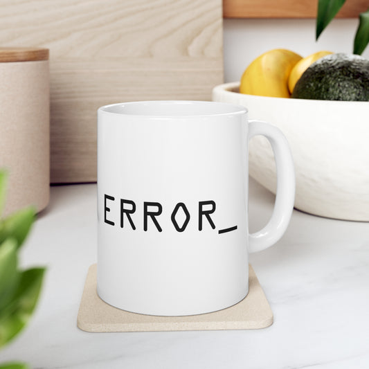 Error Programming IT for Computer Security Hackers Ceramic Mug 11oz