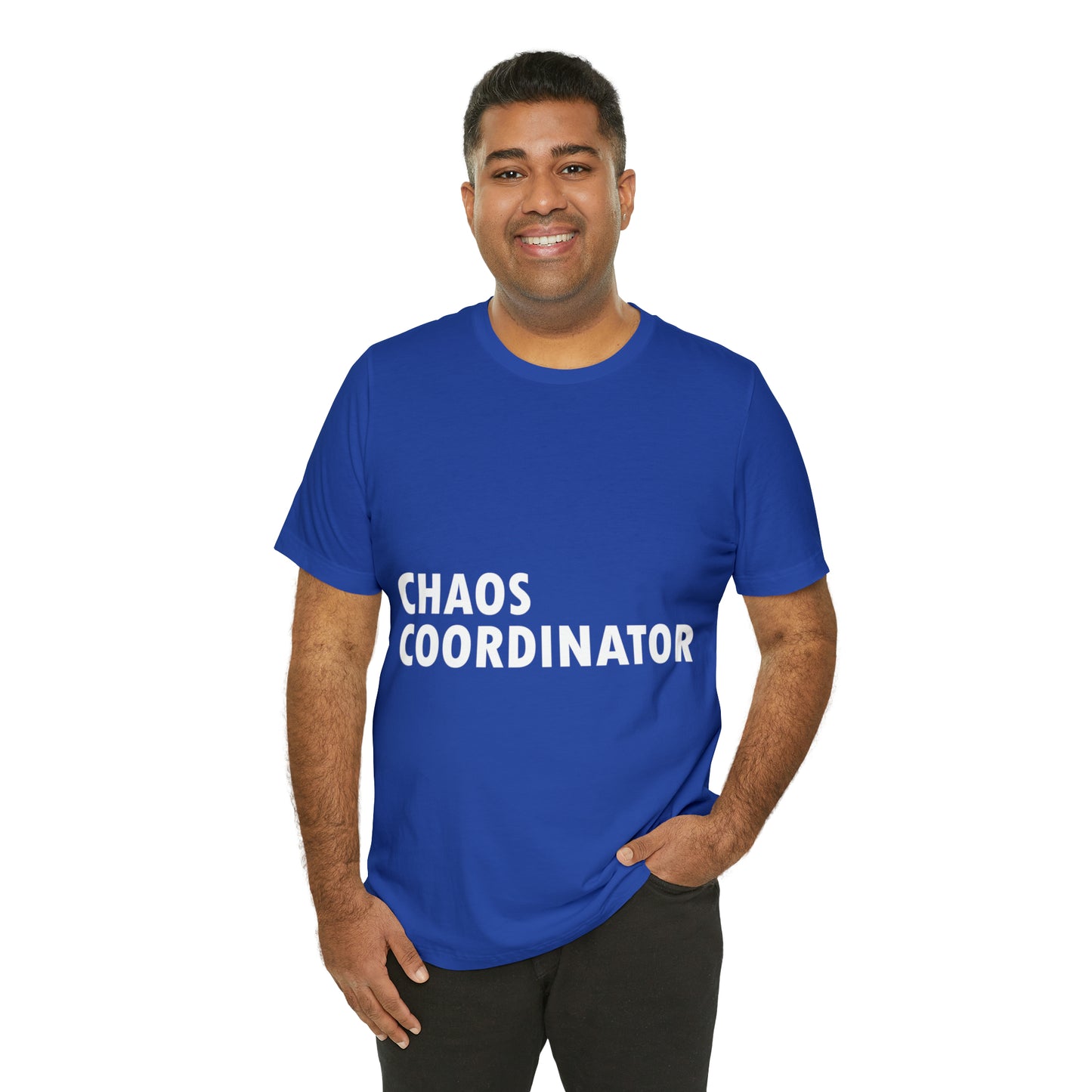 Chaos Coordinator Funny Humor Slogans Unisex Jersey Short Sleeve T-Shirt