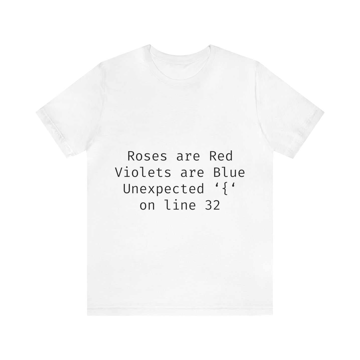 Roses are Red Programming IT for Computer Security Hackers Unisex Jersey Short Sleeve T-Shirt