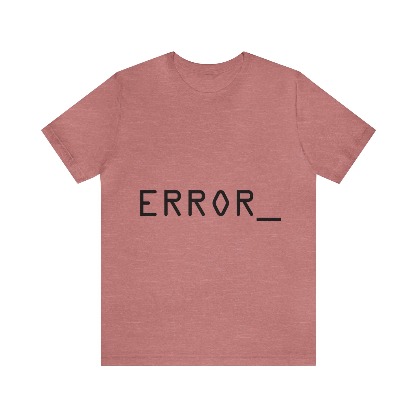 Error Programming IT for Computer Security Hackers Unisex Jersey Short Sleeve T-Shirt