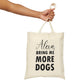 Alexa Bring Me More Dogs Puppy Lovers Quotes Canvas Shopping Cotton Tote Bag