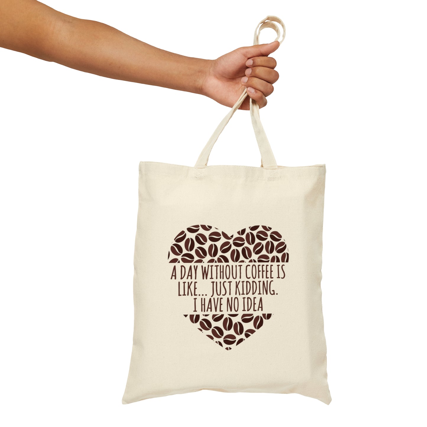 A Day Without Coffee Is Like Addicted Quotes Canvas Shopping Cotton Tote Bag