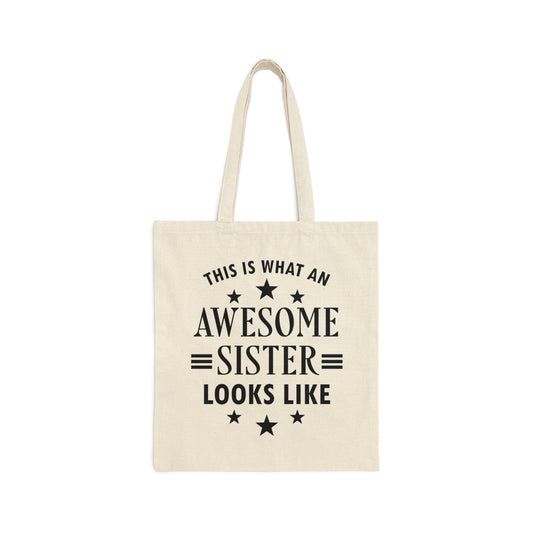 Awesome Sister Funny Slogan Sarcastic Quotes Black Text Canvas Shopping Cotton Tote Bag