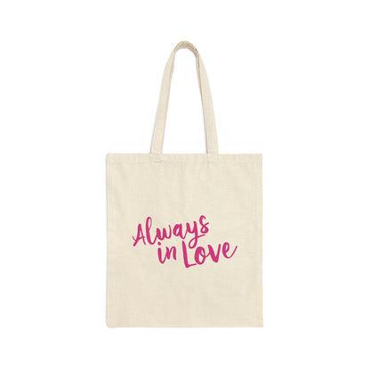 Always in Love Typography Valentines Idea Canvas Shopping Cotton Tote Bag