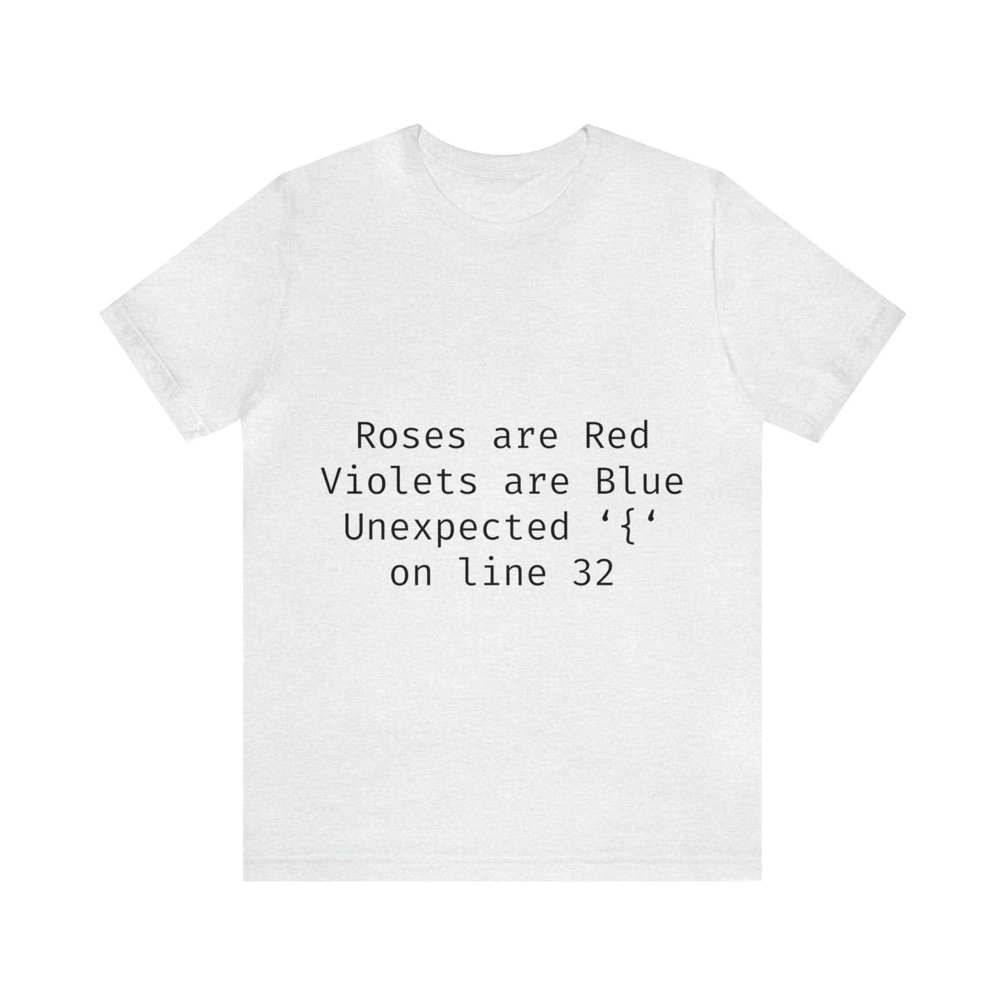 Roses are Red Programming IT for Computer Security Hackers Unisex Jersey Short Sleeve T-Shirt