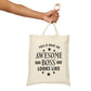 Awesome Boss Funny Slogan Sarcastic Quotes Canvas Shopping Cotton Tote Bag