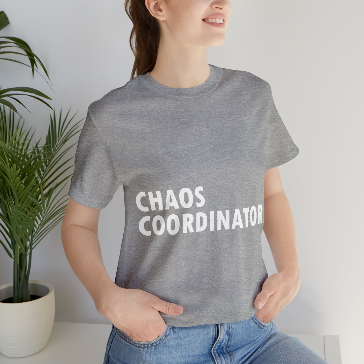 Chaos Coordinator Funny Humor Slogans Unisex Jersey Short Sleeve T-Shirt