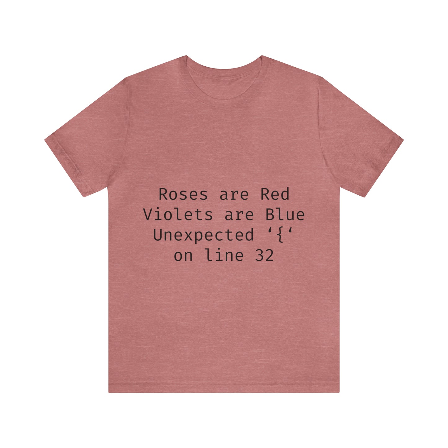 Roses are Red Programming IT for Computer Security Hackers Unisex Jersey Short Sleeve T-Shirt