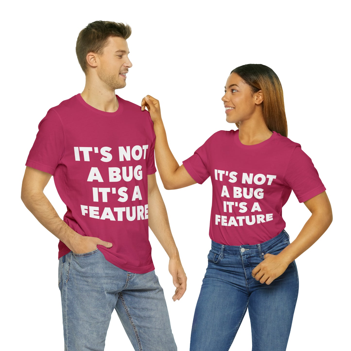 It's Not A Bug, It's A Feature Funny IT Developer Programming Nerdy Humor Unisex Jersey Short Sleeve T-Shirt