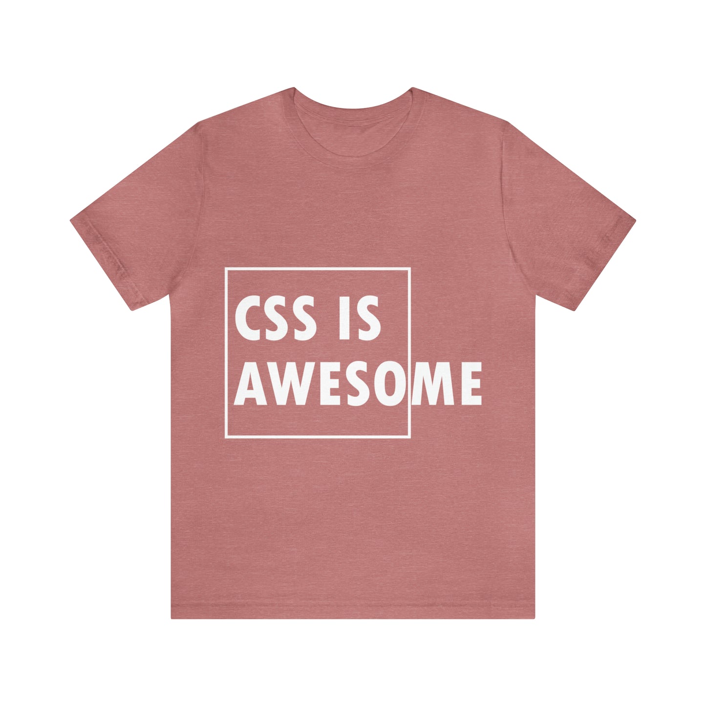 CSS is Awesome Unisex Jersey Short Sleeve T-Shirt