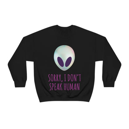 Sorry I Don` Speak Human Funny Aliens UFO Unisex Heavy Blend™ Crewneck Sweatshirt Ichaku [Perfect Gifts Selection]